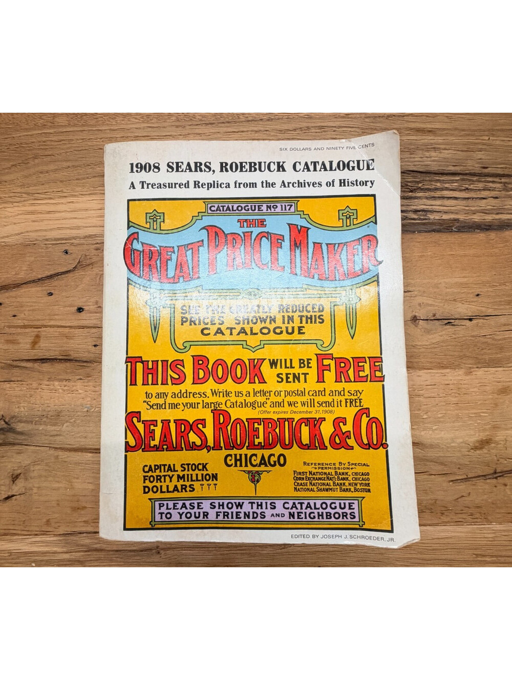 Sears Roebuck & Co 1908 Catalogue No. 117 The Great Price Maker: Replica